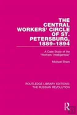 Bertrand.pt - The Central Workers' Circle Of St. Petersburg, 1889-1894