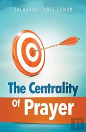 The Centrality Of Prayer