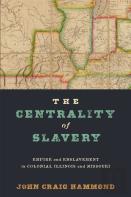 The Centrality Of Slavery