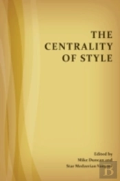 The Centrality Of Style