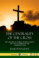 The Centrality Of The Cross