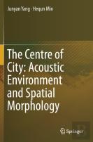 The Centre Of City: Acoustic Environment And Spatial Morphology