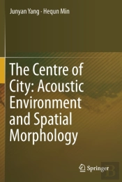 The Centre Of City: Acoustic Environment And Spatial Morphology