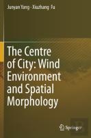The Centre Of City: Wind Environment And Spatial Morphology