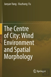 The Centre Of City: Wind Environment And Spatial Morphology