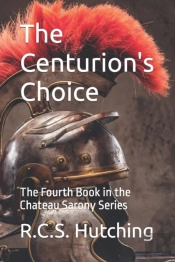 The Centurion'S Choice: The Fourth Book