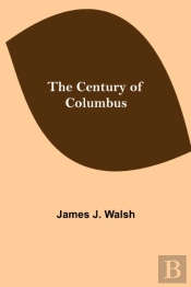 The Century Of Columbus