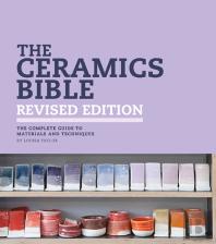 The Ceramics Bible - Revised Edition