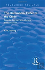 The Ceremonial Order Of The Clinic