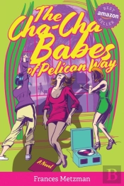 The Cha-Cha Babes Of Pelican Way