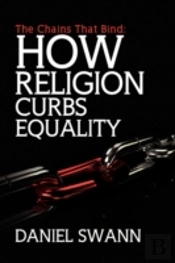 The Chains That Bind: How Religion Curbs