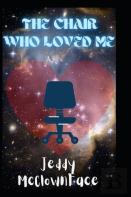The Chair Who Loved Me