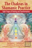 The Chakras In Shamanic Practice