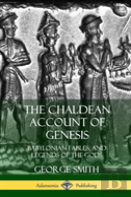 The Chaldean Account Of Genesis