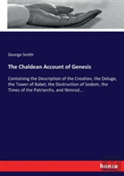 The Chaldean Account Of Genesis