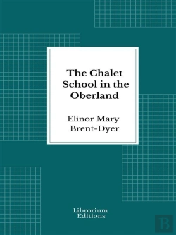 Bertrand.pt - The Chalet School In The Oberland