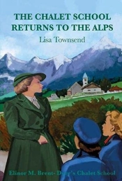 The Chalet School Returns To The Alps