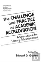 The Challenge And Practice Of Academic Accreditation