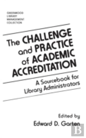 The Challenge And Practice Of Academic Accreditation