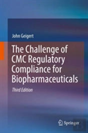 The Challenge Of Cmc Regulatory Compliance For Biopharmaceuticals