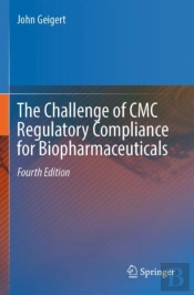 The Challenge Of Cmc Regulatory Compliance For Biopharmaceuticals