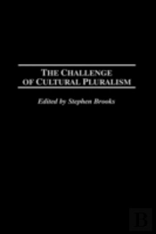 The Challenge Of Cultural Pluralism