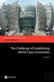 The Challenge Of Establishing World Class Universities