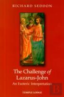 The Challenge Of Lazarus-John