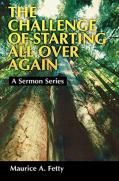 The Challenge Of Starting All Over Again