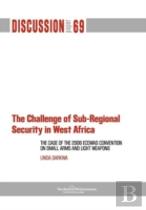 The Challenge Of Sub-Regional Security In West Africa