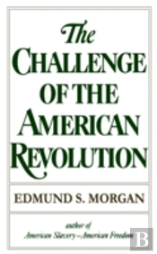 The Challenge Of The American Revolution