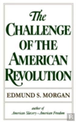 Bertrand.pt - The Challenge Of The American Revolution