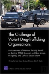 The Challenge Of Violent Drug-Trafficking Organizations