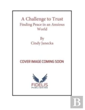 The Challenge To Trust