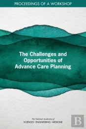 The Challenges And Opportunities Of Advance Care Planning