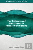 The Challenges And Opportunities Of Advance Care Planning