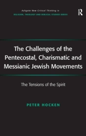 The Challenges Of The Pentecostal, Charismatic And Messianic Jewish Movements