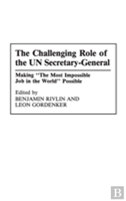 Bertrand.pt - The Challenging Role Of The Un Secretary-General