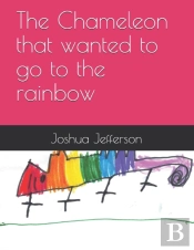 The Chameleon That Wanted To Go To The Rainbow