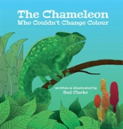 The Chameleon Who Couldn'T Change Colour