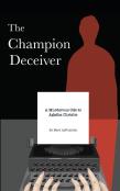 The Champion Deceiver