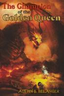 The Champion Of The Golden Queen