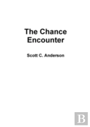 The Chance Encounter