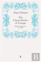 The Chancelleries Of Europe