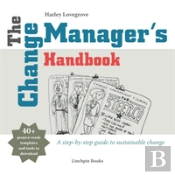 The Change Manager'S Handbook
