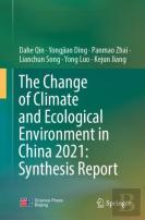 The Change Of Climate And Ecological Environment In China 2021: Synthesis Report