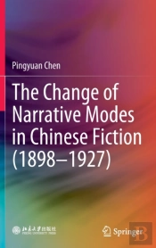 The Change Of Narrative Modes In Chinese Fiction (1898â€“1927)
