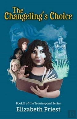 Bertrand.pt - The Changeling'S Choice: Book Ii Of The Troutespond Series