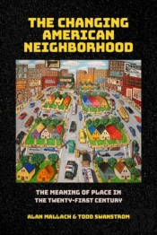 The Changing American Neighborhood