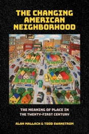 The Changing American Neighborhood